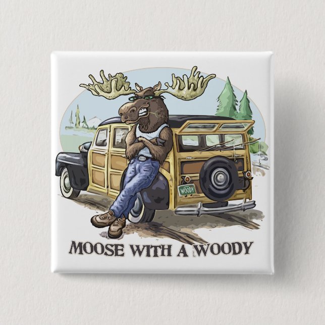 Funny Moose with a Woody by Mudge Studios 15 Cm Square Badge (Front)