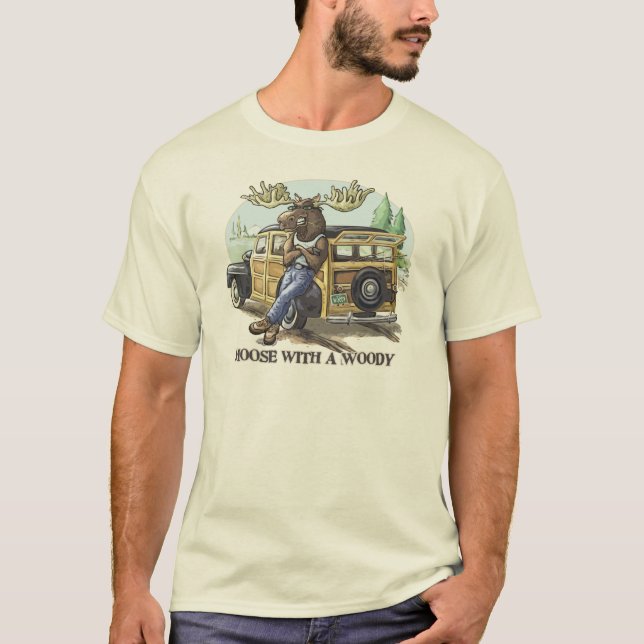 Funny Moose with a Woody by Mudge Studios T-Shirt (Front)