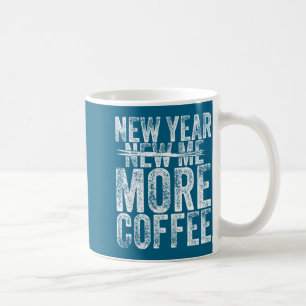 Funny More Coffee Sarcastic Coffee Lovers Mug