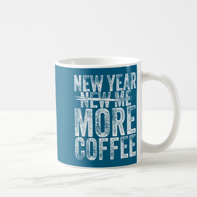 Funny More Coffee Sarcastic Coffee Lovers Mug (Right)