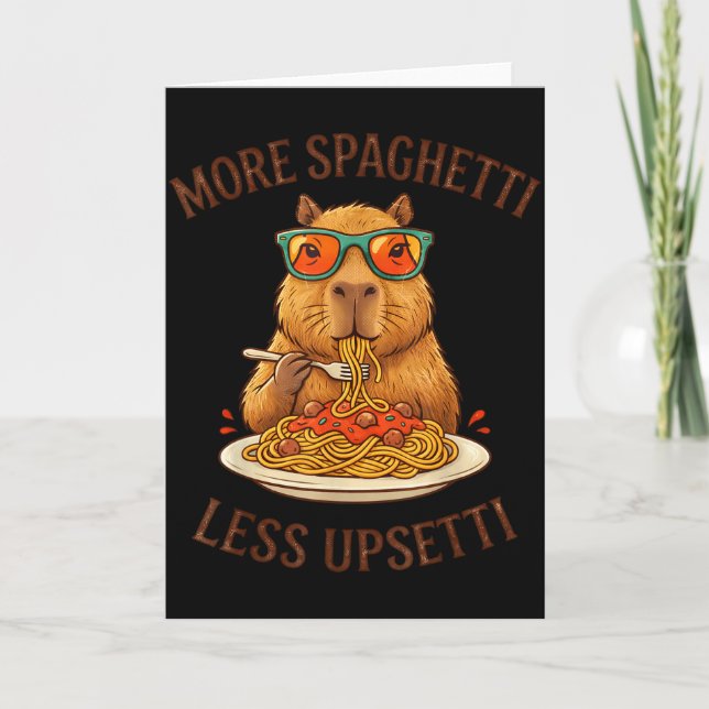 Funny More Spaghetti Less Upsetti Capybara Card (Front)