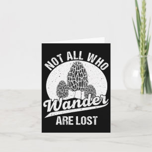 Funny Morel Mushroom Gift Foraging Mushroom Huntin Card