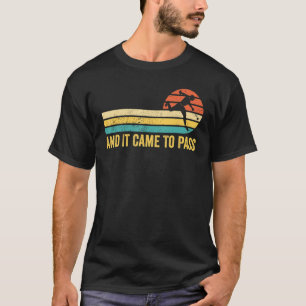 Funny Mormon Missionary LDS Baseball And It Came T T-Shirt
