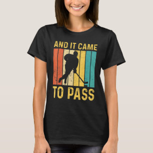 Funny Mormon Missionary LDS Ice Hockey And It Came T-Shirt