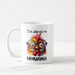 Funny morning Chiken. Coffee Mug