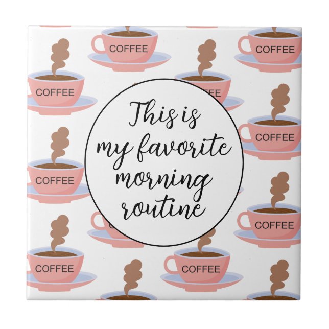 Funny Morning Coffee Ceramic Tile (Front)