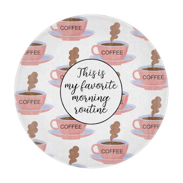 Funny Morning Coffee Cutting Board (Front)