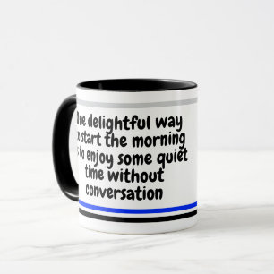 Funny Morning Saying Fun Humour Coworker Gift Mug