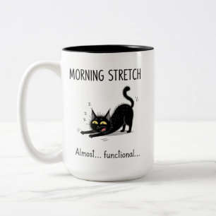 Funny Morning Stretch Almost Functional Cat Mug