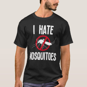 Funny Mosquito Apparel Amazing Mosquitoes Hater T-Shirt