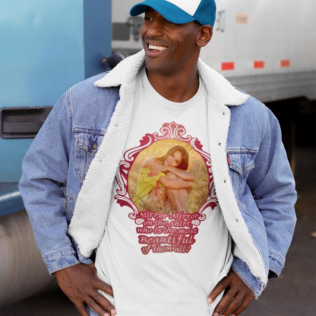 Funny Most Beautiful Girlfriend Mirror Photo T-Shirt (Creator Uploaded)