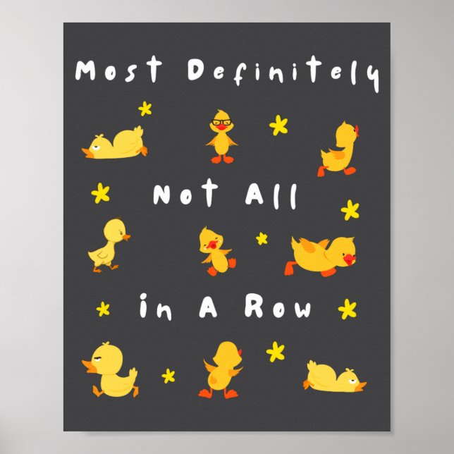 Funny Most Definitely Not All In A Row  Poster (Front)