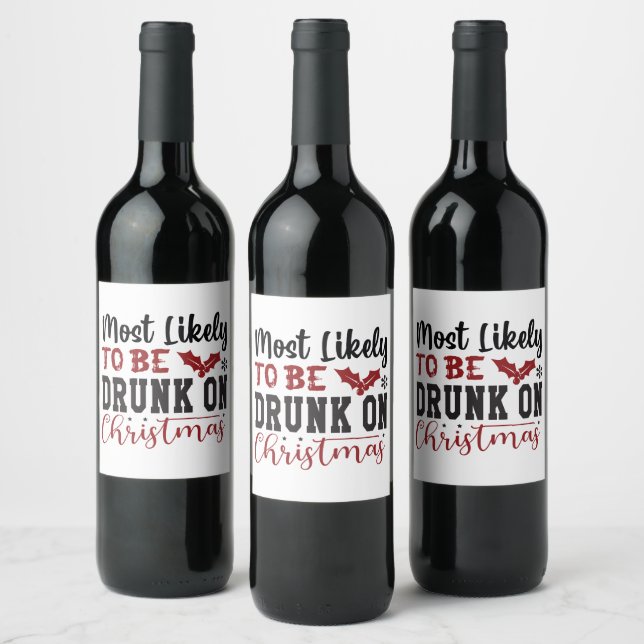 Funny most likely drunk Christmas party Wine Label (Bottles)