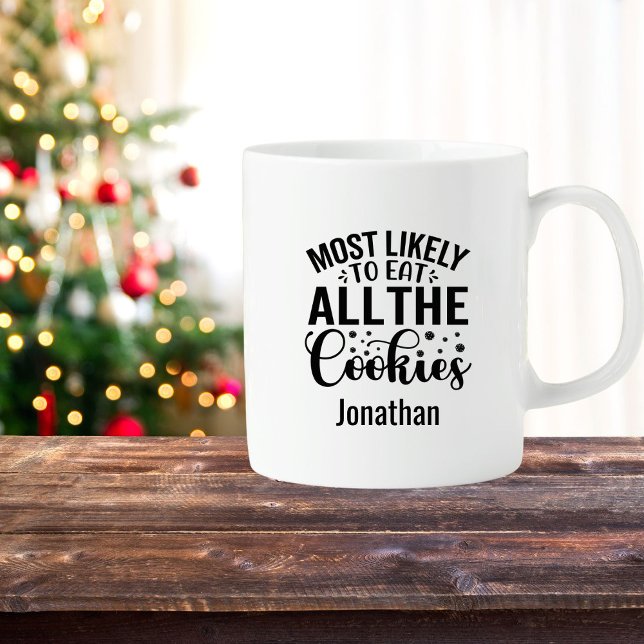 Funny Most Likely Eat Cookies Christmas Gift   Coffee Mug (Creator Uploaded)