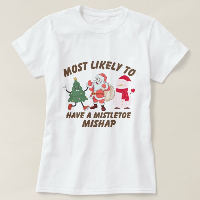 Funny 'Most Likely To' Christmas - Family Matching T-Shirt (Design Front)
