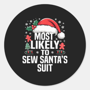 Funny Most Likely To Christmas Family Pajama Match Classic Round Sticker