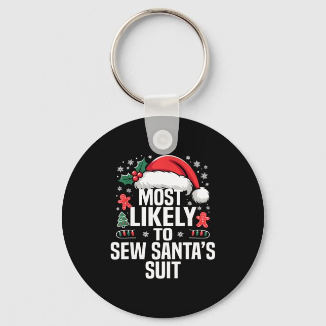 Funny Most Likely To Christmas Family Pajama Match Key Ring (Front)