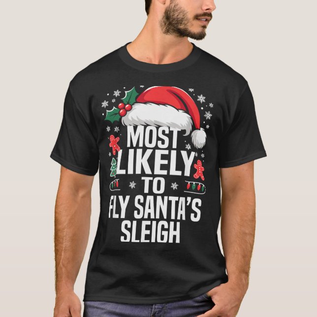 Funny Most Likely To Christmas Family Pajama Match T-Shirt (Front)