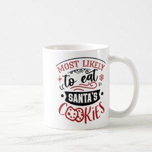 Funny Most Likely To Eat Cookies Christmas  Coffee Mug