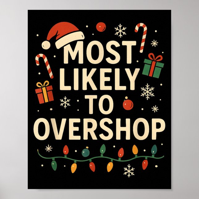 Funny Most Likely To Overshop Family Christmas  Poster (Front)