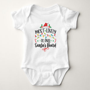 Funny Most Likely To Pull Santa's Beard Baby Bodysuit