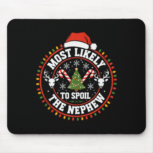Funny Most Likely To Sil The Grandson Christmas Pa Mouse Pad (Front)
