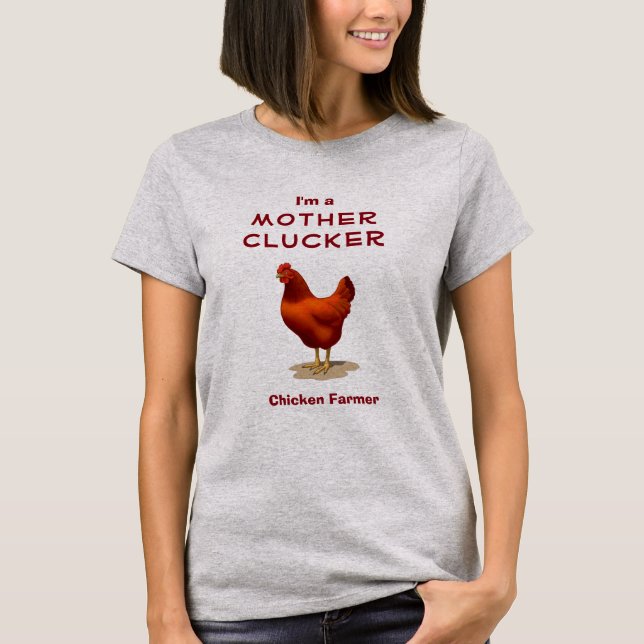 Funny Mother Clucker Chicken Farmer Red Hen T-Shirt (Front)