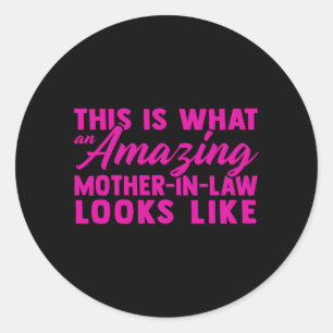 Funny Mother In Law From Daughter Mothers Day Classic Round Sticker