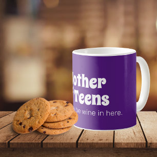 Funny Mother of Teens Bright Purple Coffee Mug