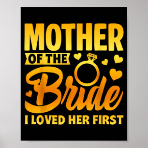 Funny mother of the bride motherly love wedding poster