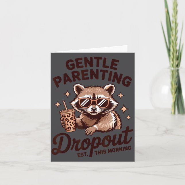 Funny Motherhood Gentle Parenting Drout Humor Quot Card (Front)