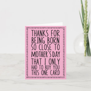 Funny Mother's Day and Birthday Combined Card