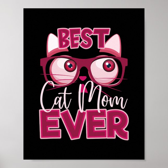 Funny Mother's Day Best Cat Mum Ever Glasses Meme Poster (Front)