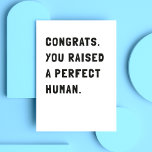 Funny Mother's Day Card<br><div class="desc">Simple and sarcastic card sending a congrats to your mum for raising you.</div>