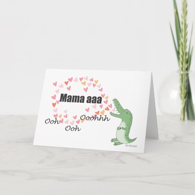 Funny Mother's day Card queen singing Alligator (Front)