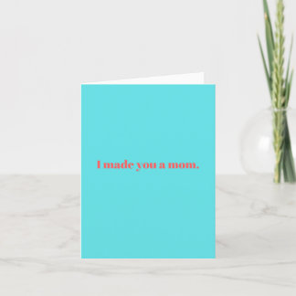 Funny Mother's Day Card - Teal