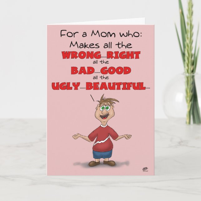Funny Mothers Day Cards: All the Wrong Right Card (Front)