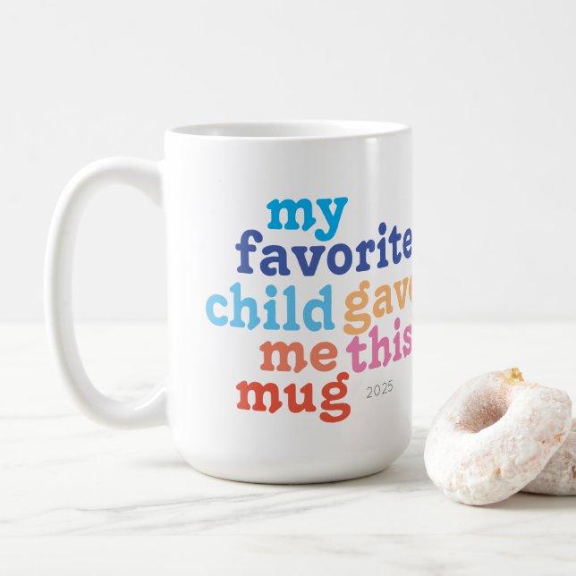 funny mother's day favourite child coffee mug (With Donut)