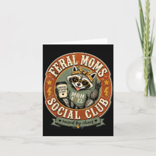 Funny Mothers Day - Feral Moms Sogovernment Card