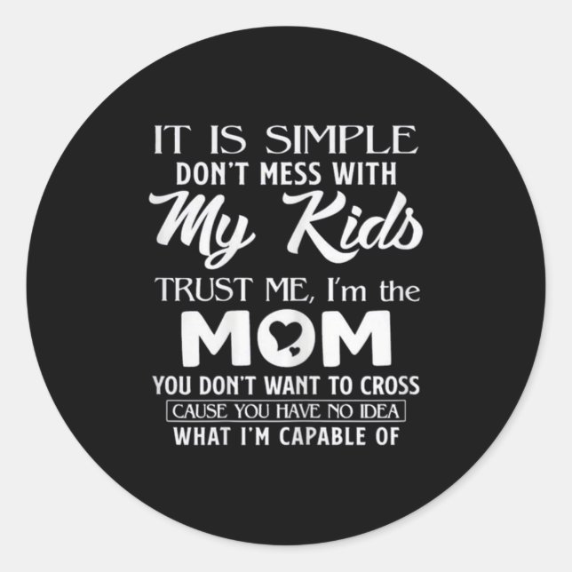 Funny Mother's Day Gift For Moms Womens Its Simple Classic Round Sticker (Front)