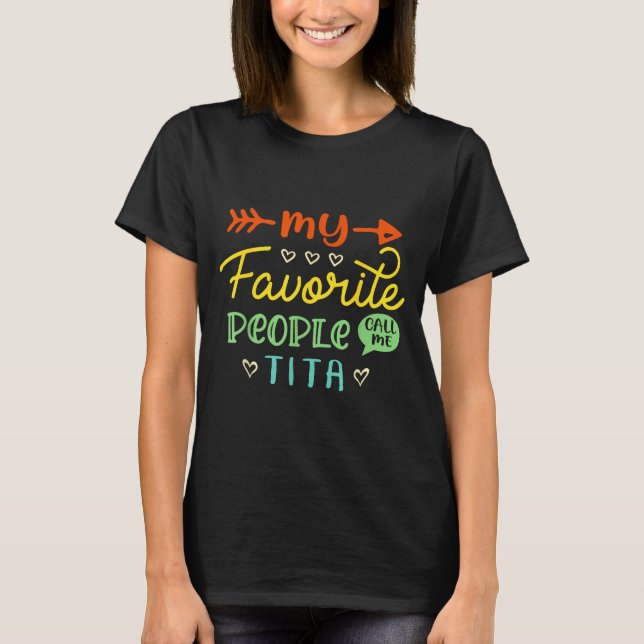 Funny Mother's Day Gift My Favorite People Call Me T-Shirt (Front)