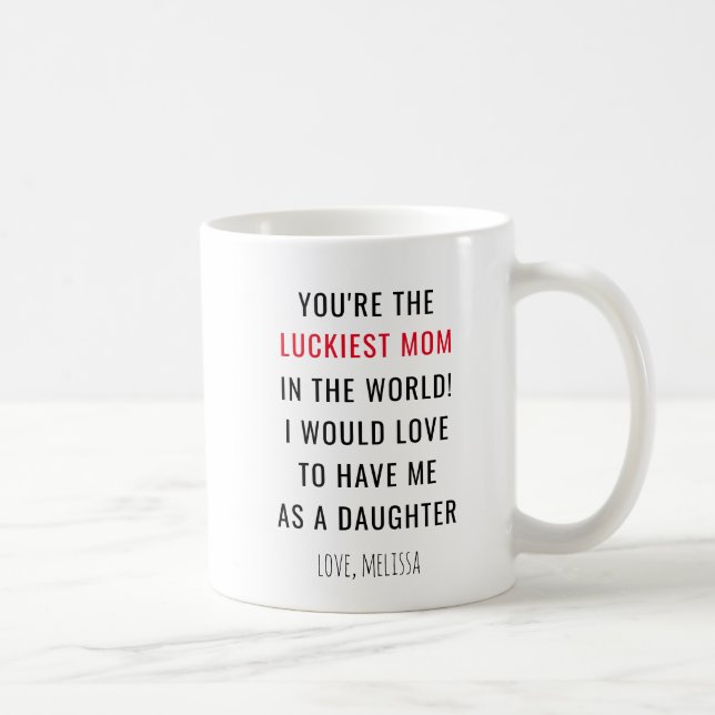 Funny Mothers Day Luckiest Mum Novelty Coffee Mug (Right)