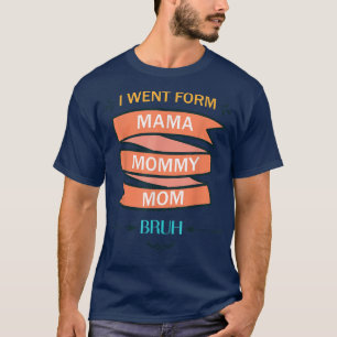Funny mother's day Quote, best grandma, Cool mothe T-Shirt