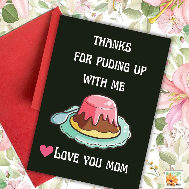 funny Mother's day saying Parents puding Card (Creator Uploaded)