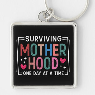 Funny Mother's Day Surviving Motherhood Key Ring