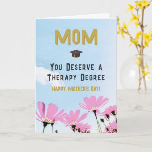 Funny Mother's Day Therapy Degree Humour Floral Card