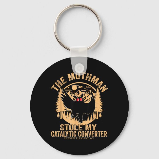 Funny Mothman Stole Catalytic Converter Mothman Key Ring (Front)