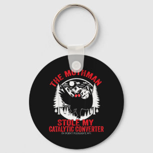 Funny Mothman Stole Catalytic Converter Mothman Key Ring