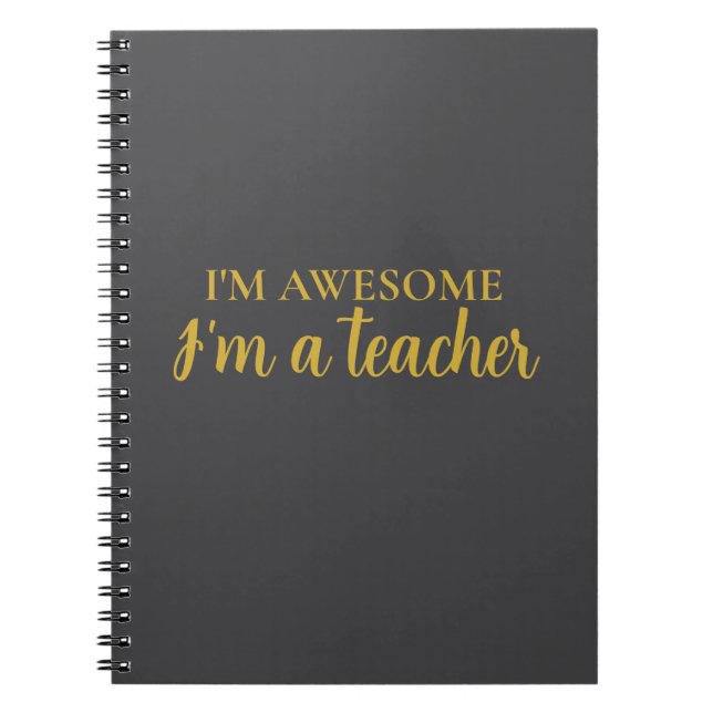 Funny Motivational Awesome Teacher Appreciation   Notebook (Front)