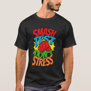 Funny Motivational Exam Day for Students Teachers T-Shirt